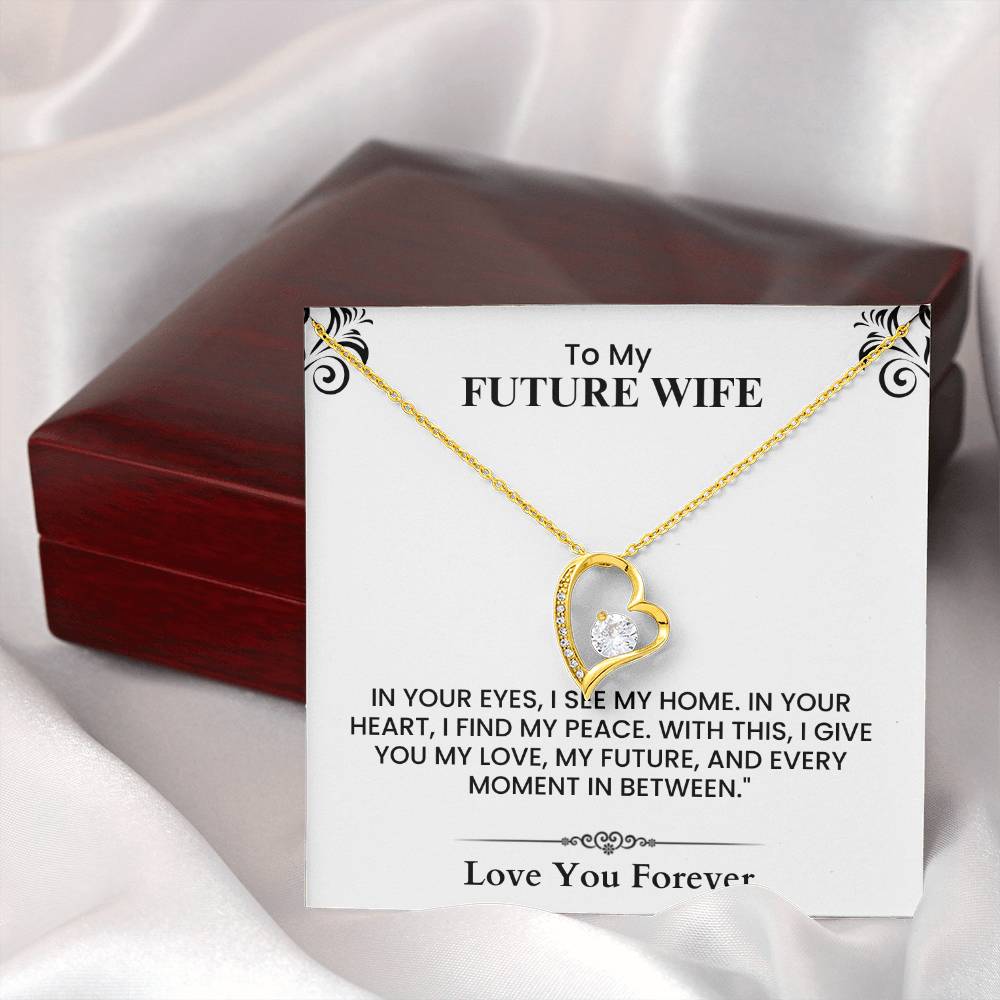 To My Future Wife Home Peace Love Future Forever Heartfelt Message-Forever Love Necklace