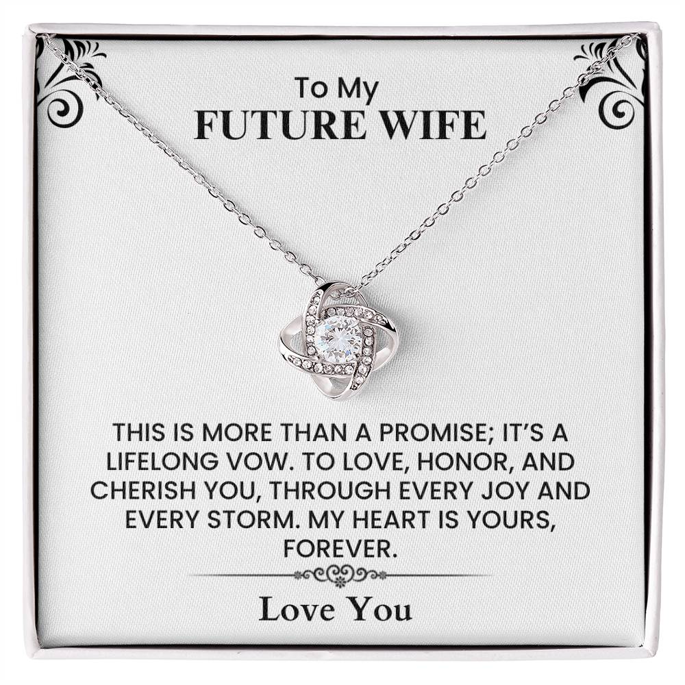 Meaningful Gift for Fiancée - To My Future Wife Love Note Love Knot Necklace
