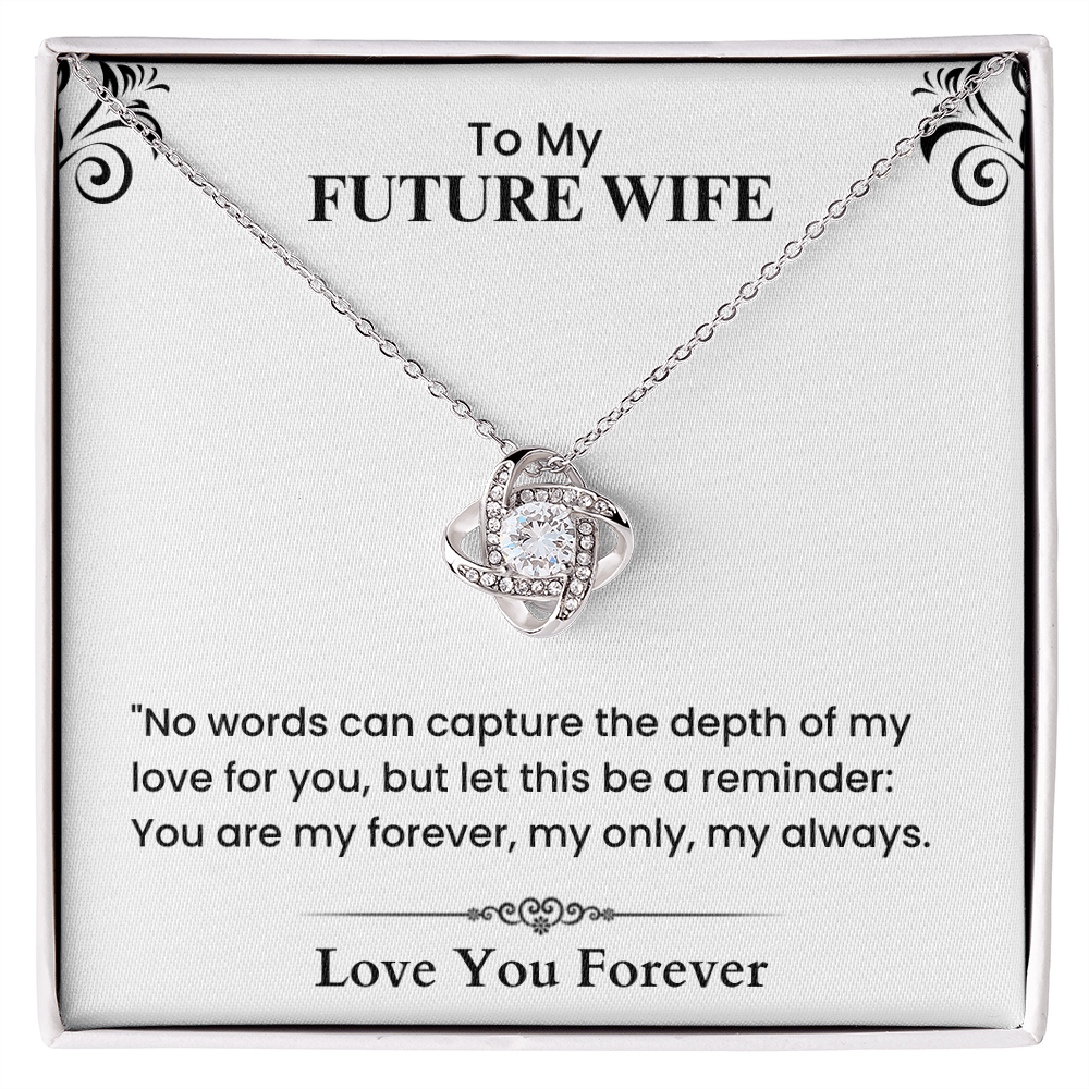 Romantic Love Letter to My Future Wife Forever Only Always Heartfelt Message Love Knot Necklace