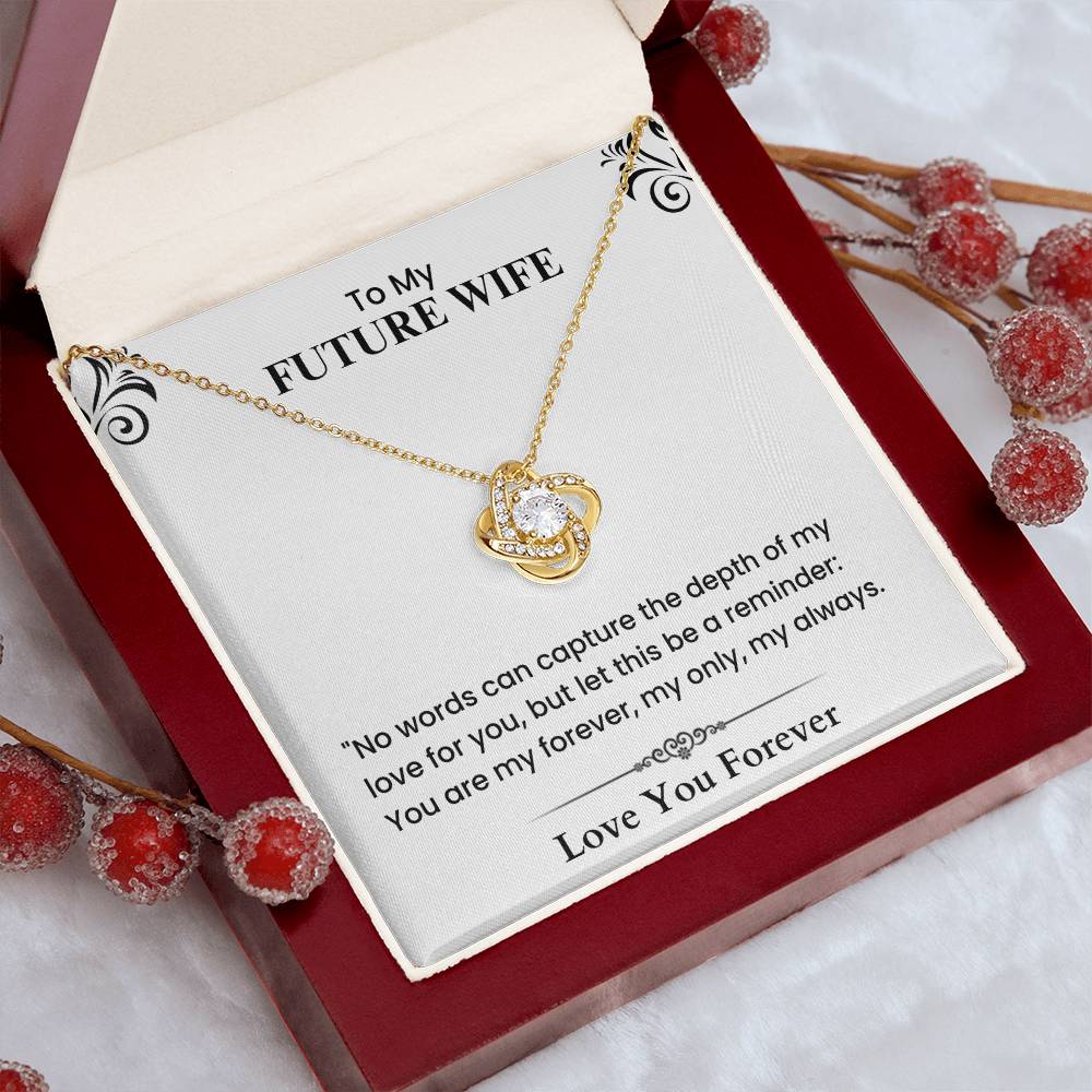 Romantic Love Letter to My Future Wife Forever Only Always Heartfelt Message Love Knot Necklace