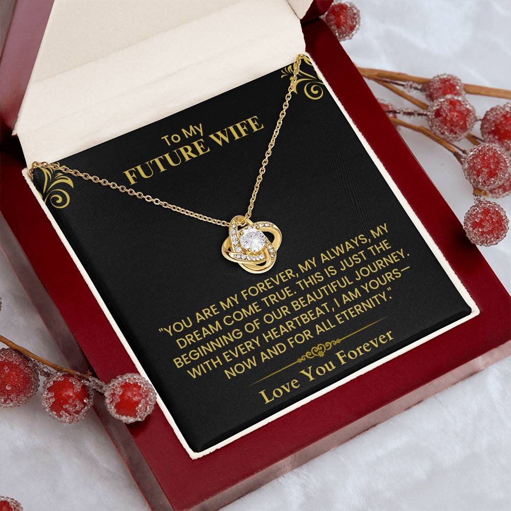 To My Future Wife - Eternal Love Knot Necklace Romantic Gift for Her