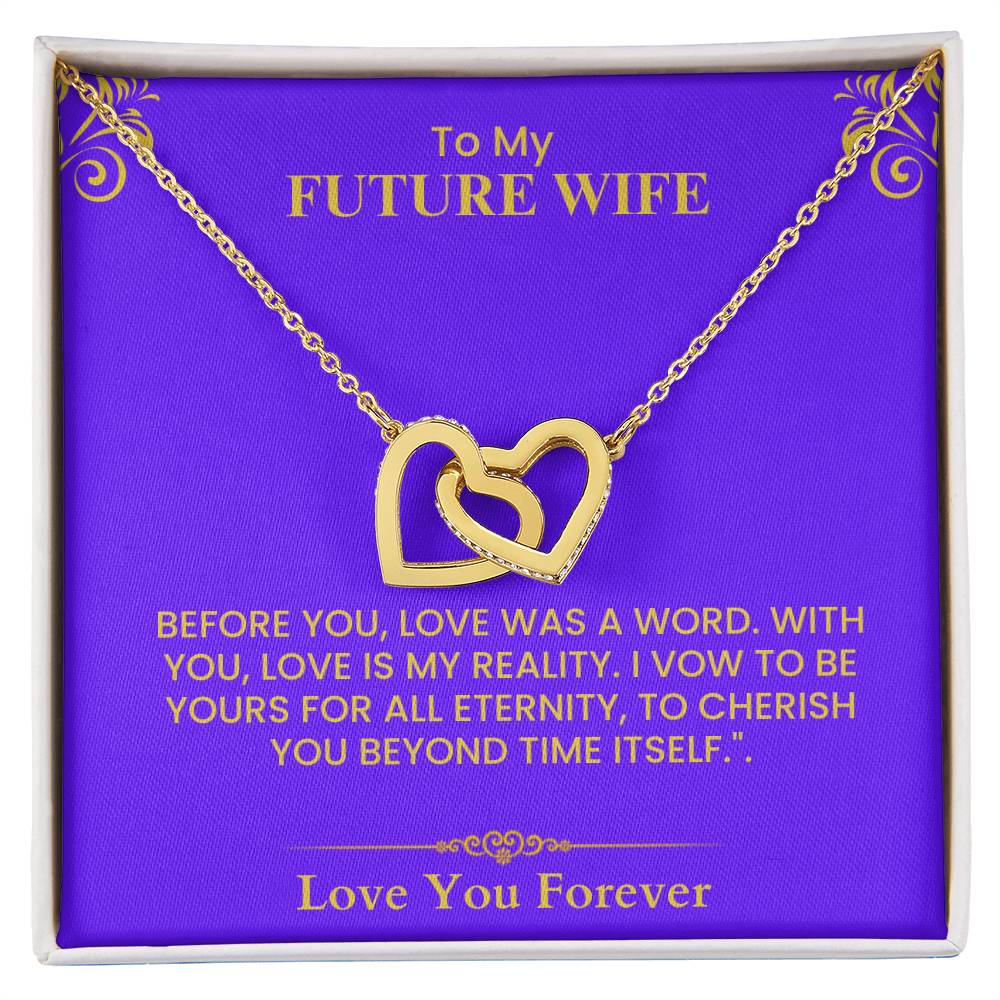 Romantic Gift for Future Wife - Heartfelt Love Message Card for Anniversary or Wedding Interlocking Hearts necklace