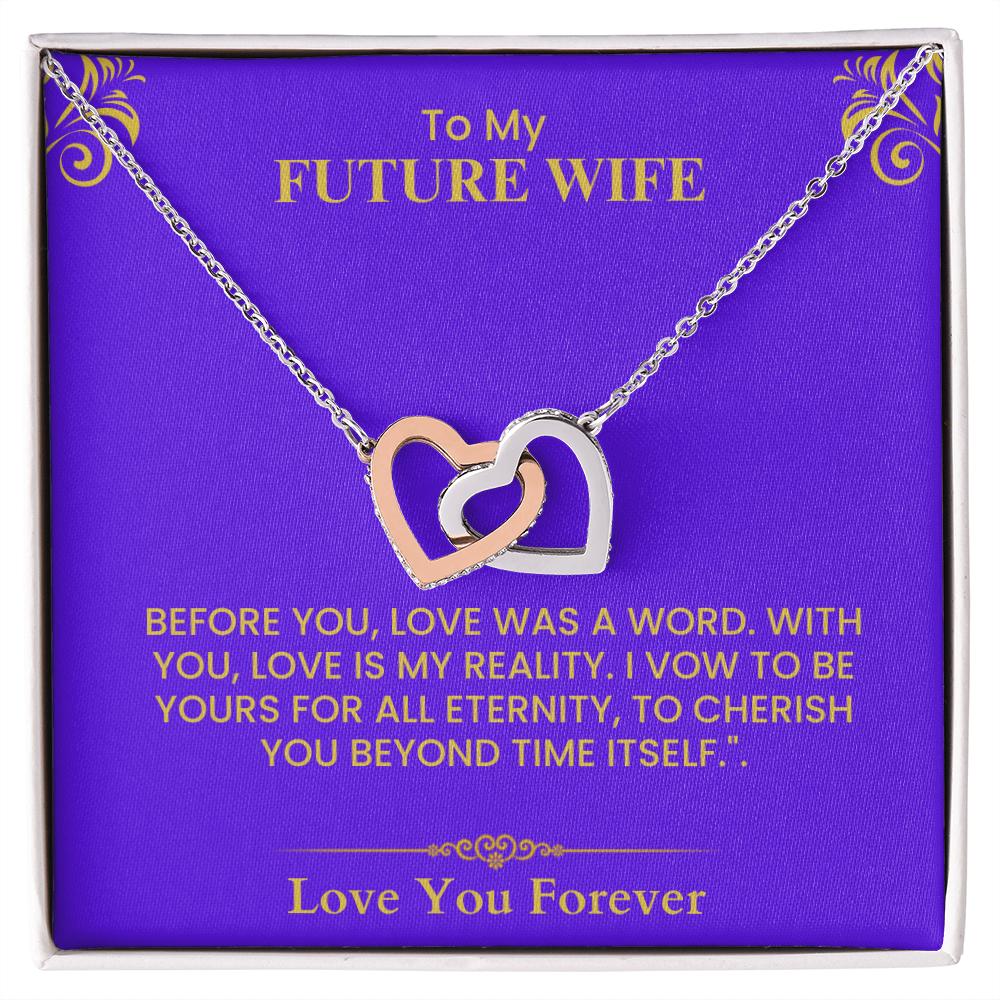 Romantic Gift for Future Wife - Heartfelt Love Message Card for Anniversary or Wedding Interlocking Hearts necklace