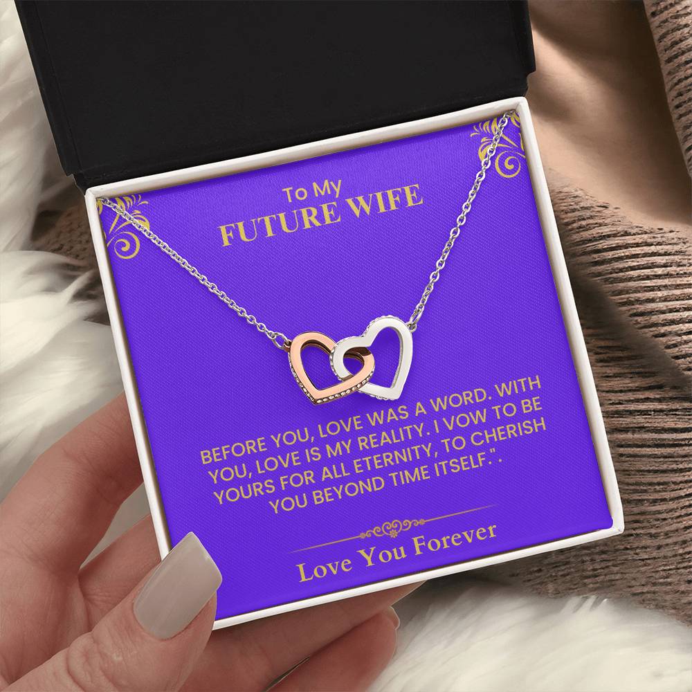 Romantic Gift for Future Wife - Heartfelt Love Message Card for Anniversary or Wedding Interlocking Hearts necklace