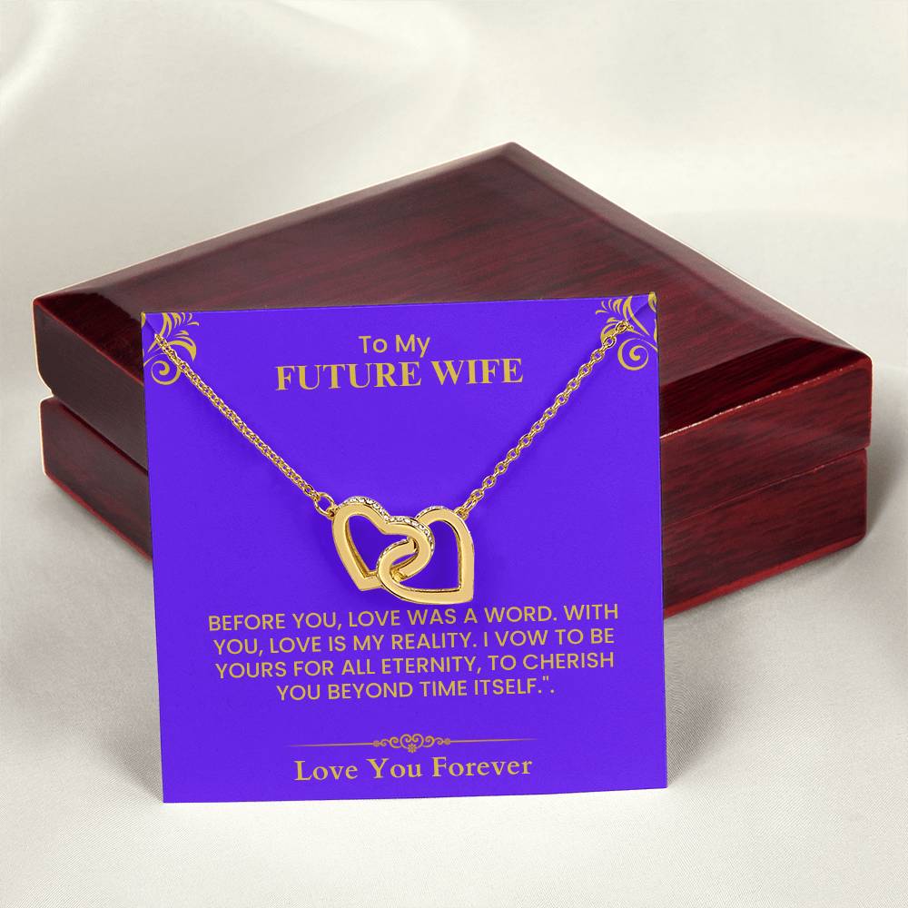Romantic Gift for Future Wife - Heartfelt Love Message Card for Anniversary or Wedding Interlocking Hearts necklace