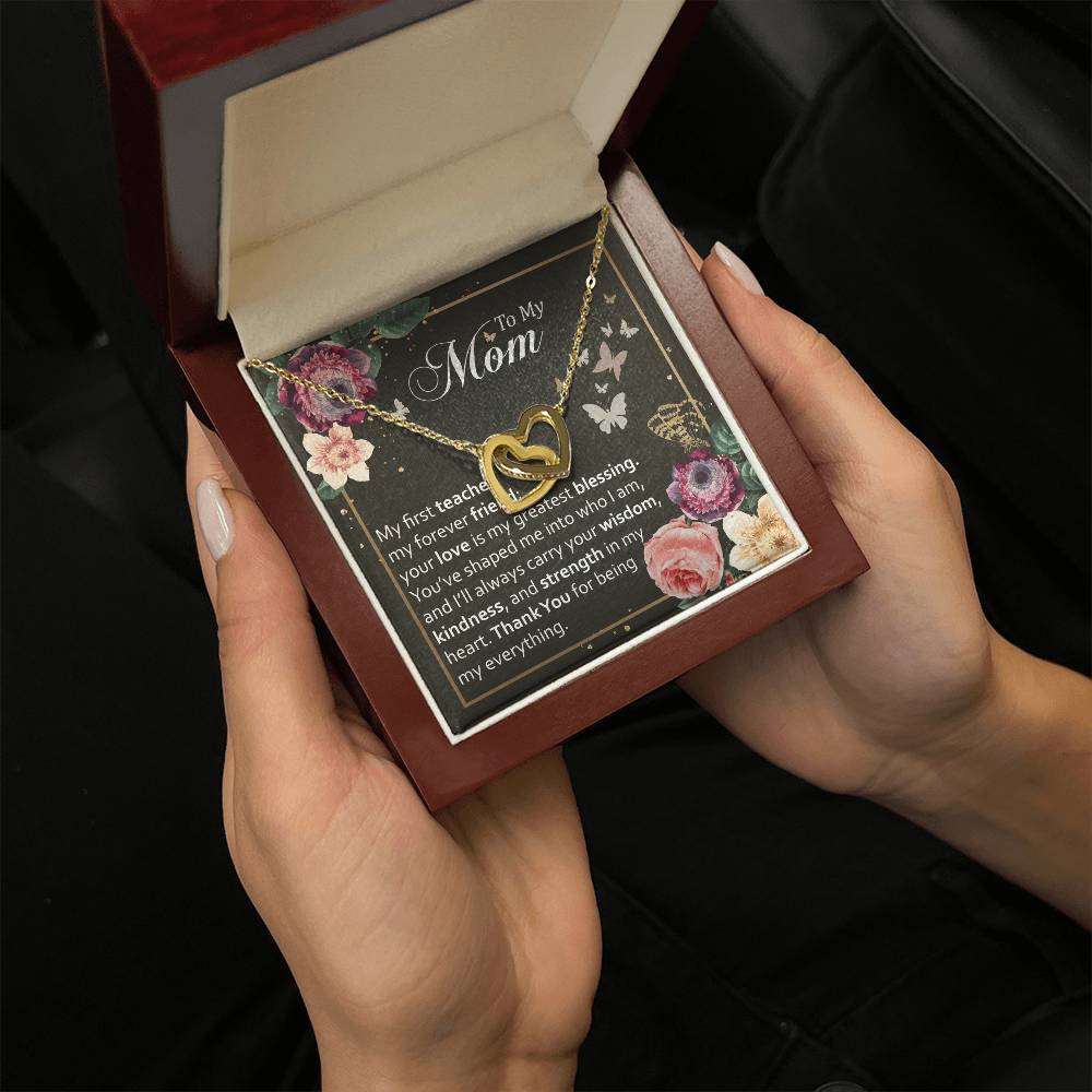 To My Loving Mom - Thank You for Your Endless Love, Wisdom, and Strength, I Cherish You Always Interlocking Hearts necklace