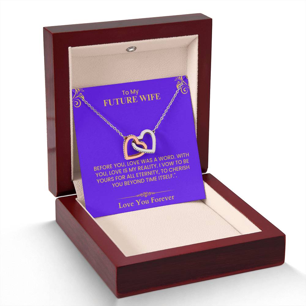 Romantic Gift for Future Wife - Heartfelt Love Message Card for Anniversary or Wedding Interlocking Hearts necklace