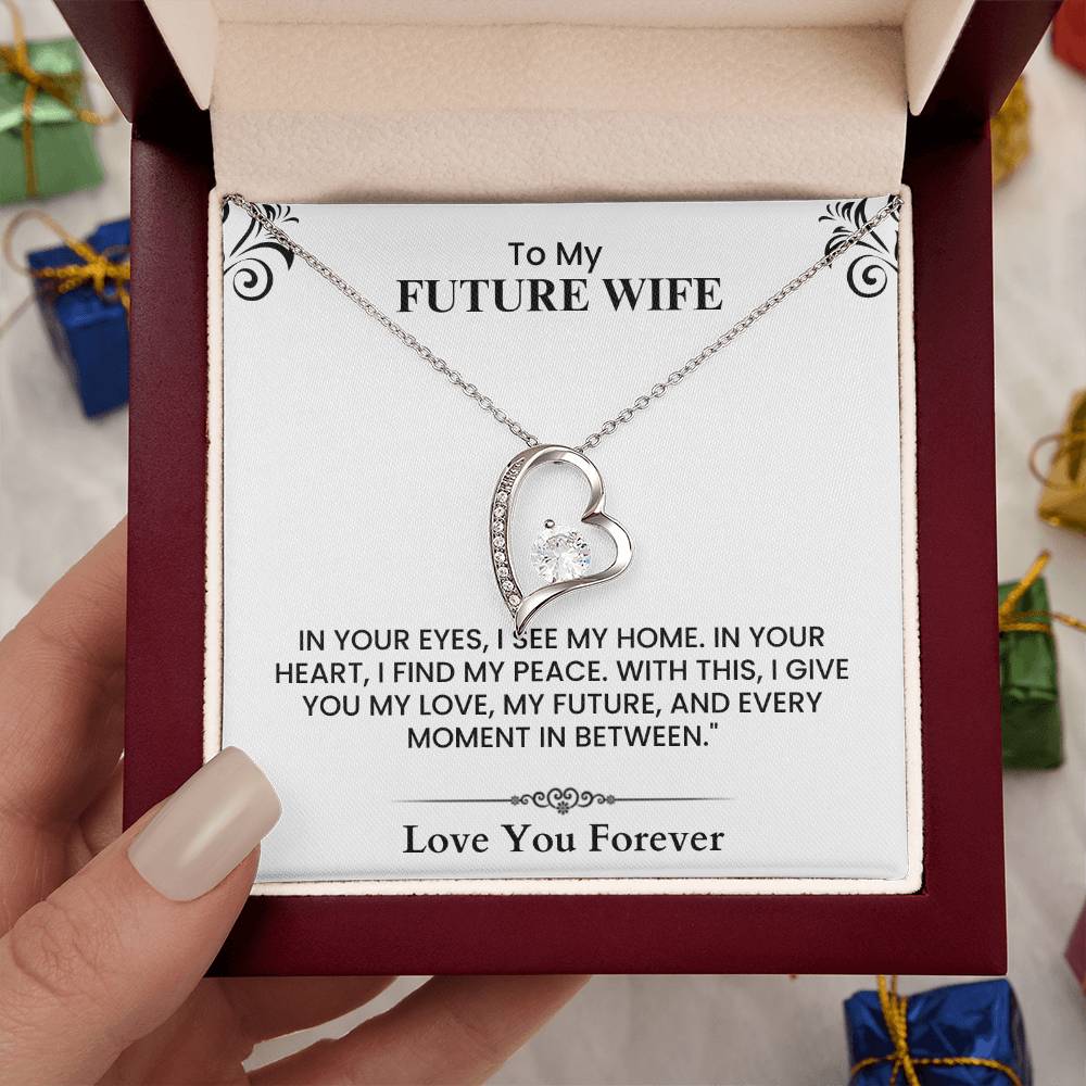 To My Future Wife Home Peace Love Future Forever Heartfelt Message-Forever Love Necklace