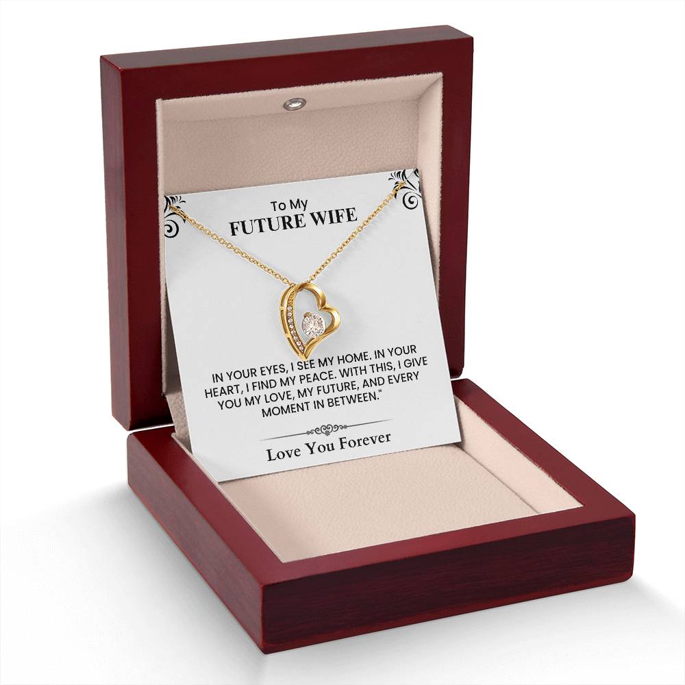 To My Future Wife Home Peace Love Future Forever Heartfelt Message-Forever Love Necklace
