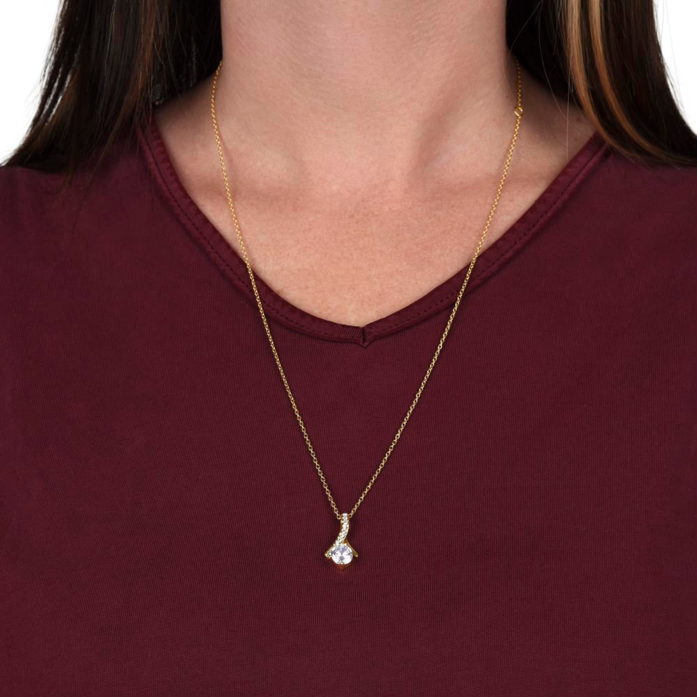 To My Daughter - Strength, Courage & Love Wrapped in a Gift Alluring Beauty necklace