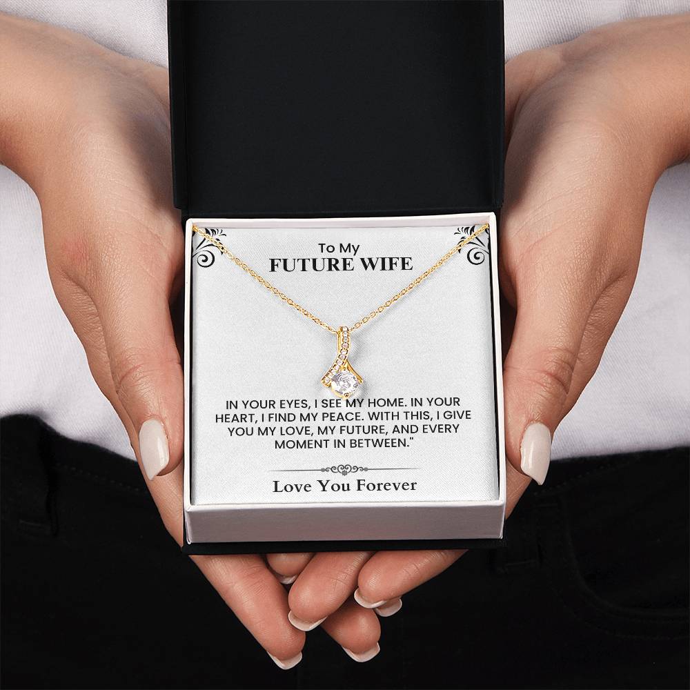 To My Future Wife – Emotional Wedding Gift from Groom The Alluring Beauty necklace
