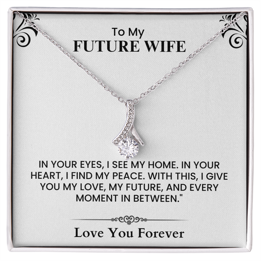 To My Future Wife – Emotional Wedding Gift from Groom The Alluring Beauty necklace