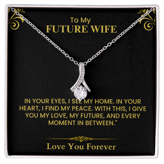 To My Future Wife Card - Sentimental Keepsake for Fiancée, Perfect Anniversary Gift Alluring Beauty necklace