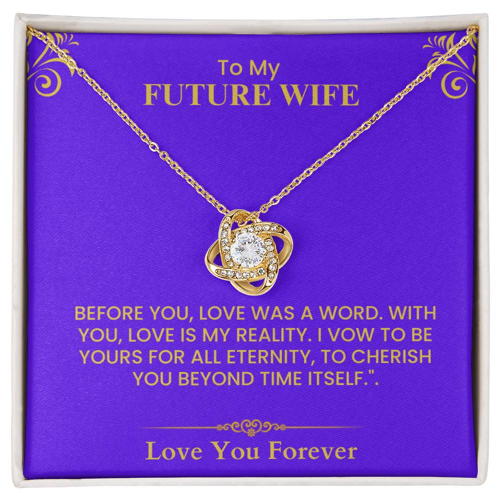 To My Future Wife Gift - Romantic Love Message Card with Gold Lettering for Fiancée Love Knot Necklace.
