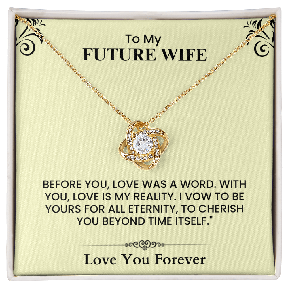To My Future Wife Eternal Love Knot Necklace Sentimental Gift for Anniversary Engagement and Wedding