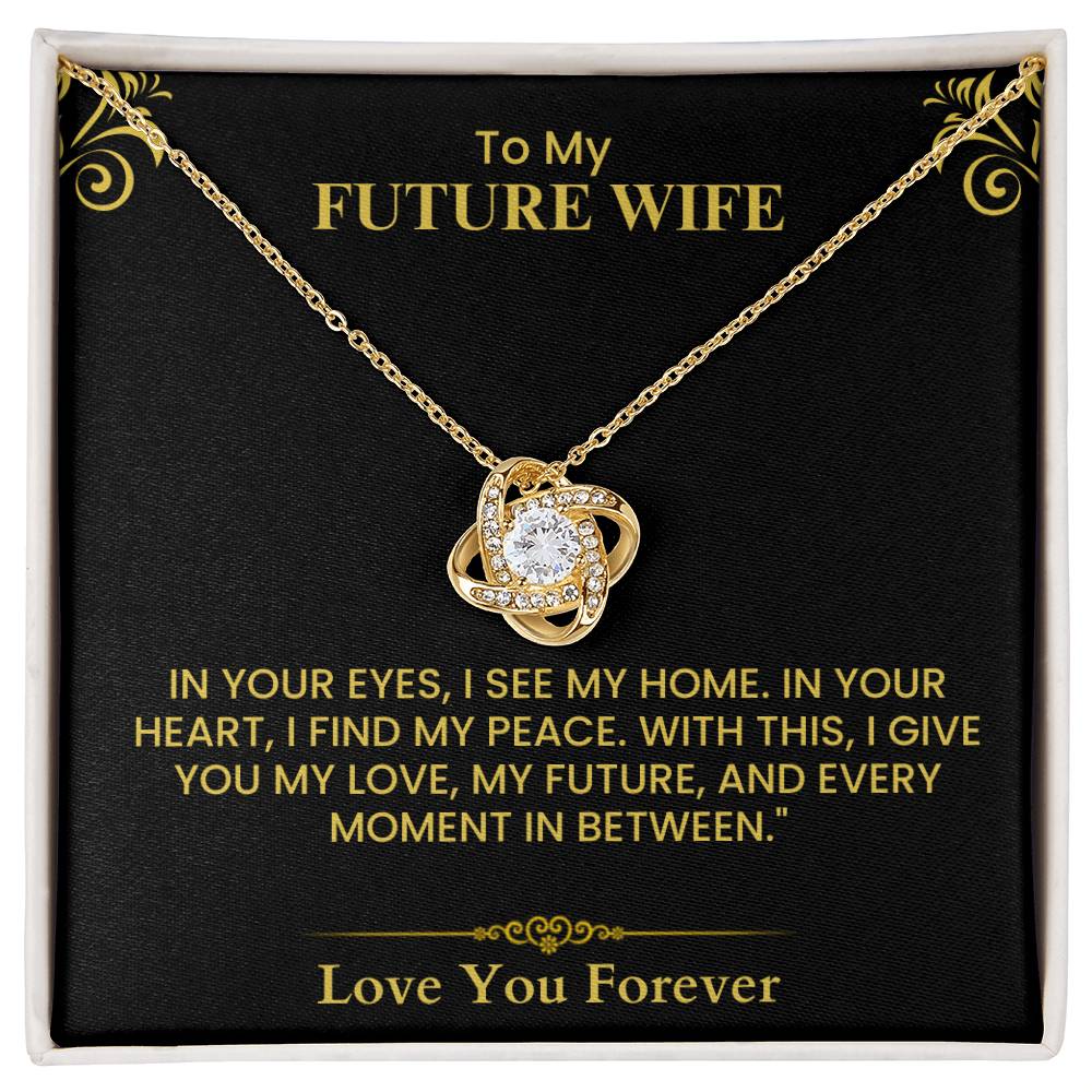 To My Future Wife Gift - Romantic Love Message Card with Elegant Gold Design Love Knot Necklace.