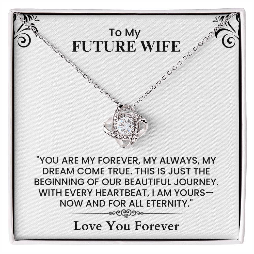 To My Future Wife Gift - Romantic Love Message Card for Fiancée, Wedding Keepsake Love Knot Necklace.