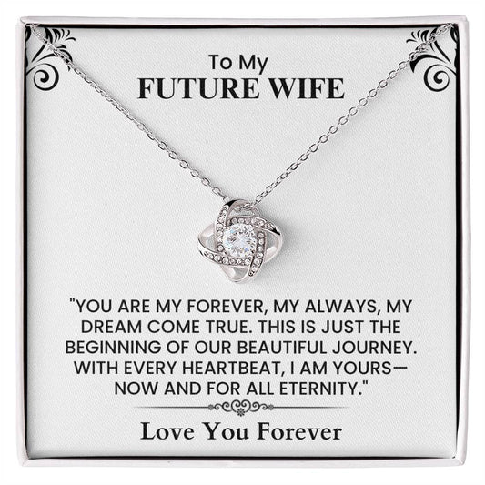 To My Future Wife Gift - Romantic Love Message Card for Fiancée, Wedding Keepsake Love Knot Necklace.