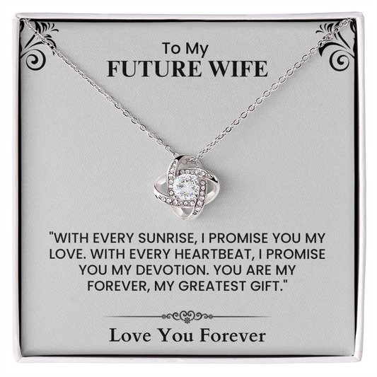 To My Future Wife Gift - Romantic Message Card for Fiancée, Love You Forever Keepsake Love Knot Necklace.