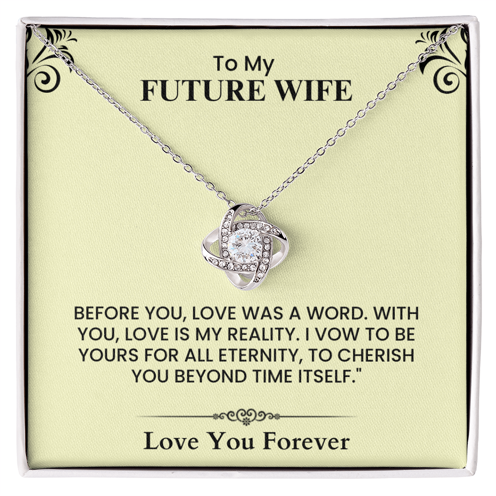 To My Future Wife Eternal Love Knot Necklace Sentimental Gift for Anniversary Engagement and Wedding