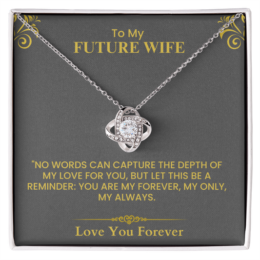 To My Future Wife Gift - Romantic Love Message Card for Fiancée, Anniversary Keepsake Love  Knot