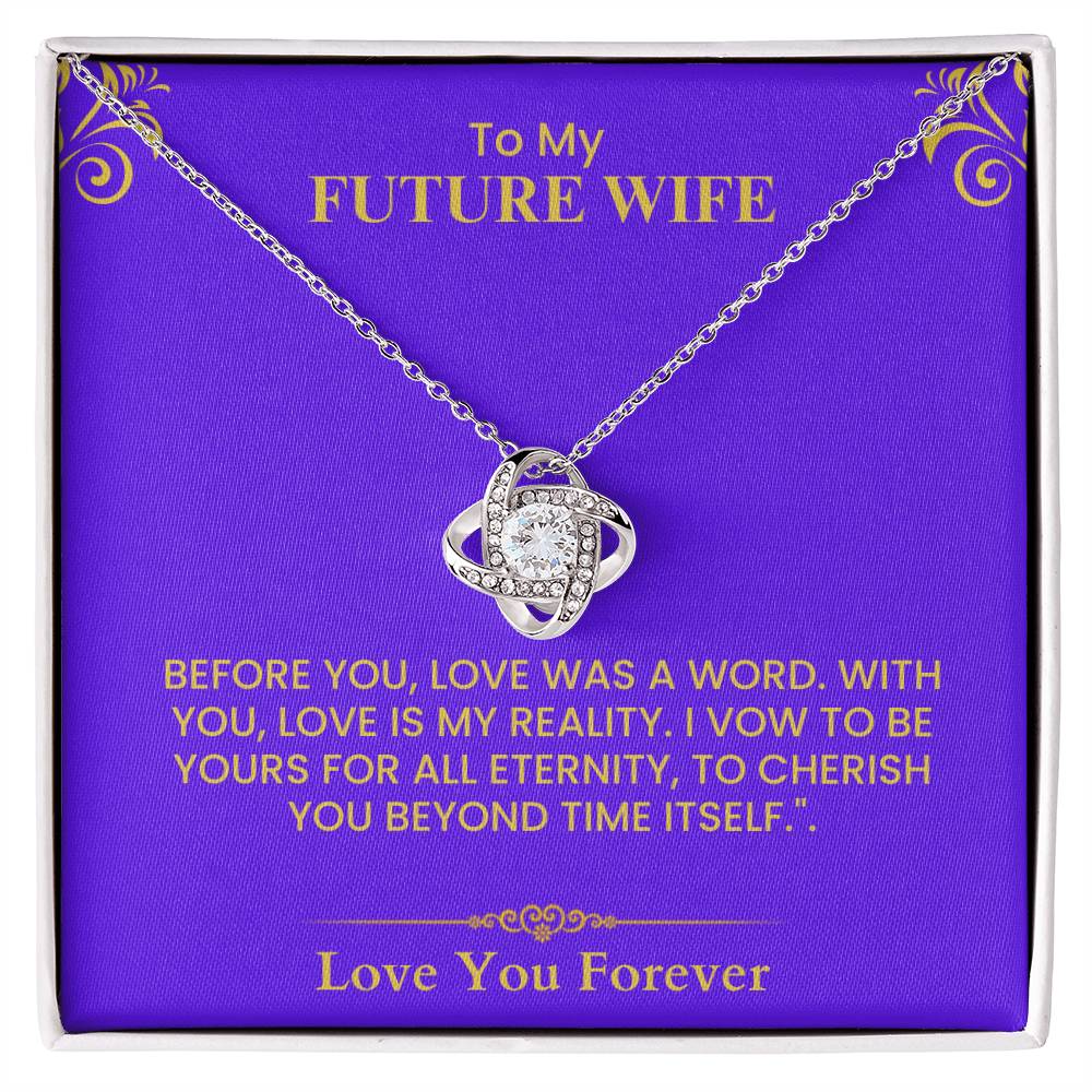 To My Future Wife Gift - Romantic Love Message Card with Gold Lettering for Fiancée Love Knot Necklace.