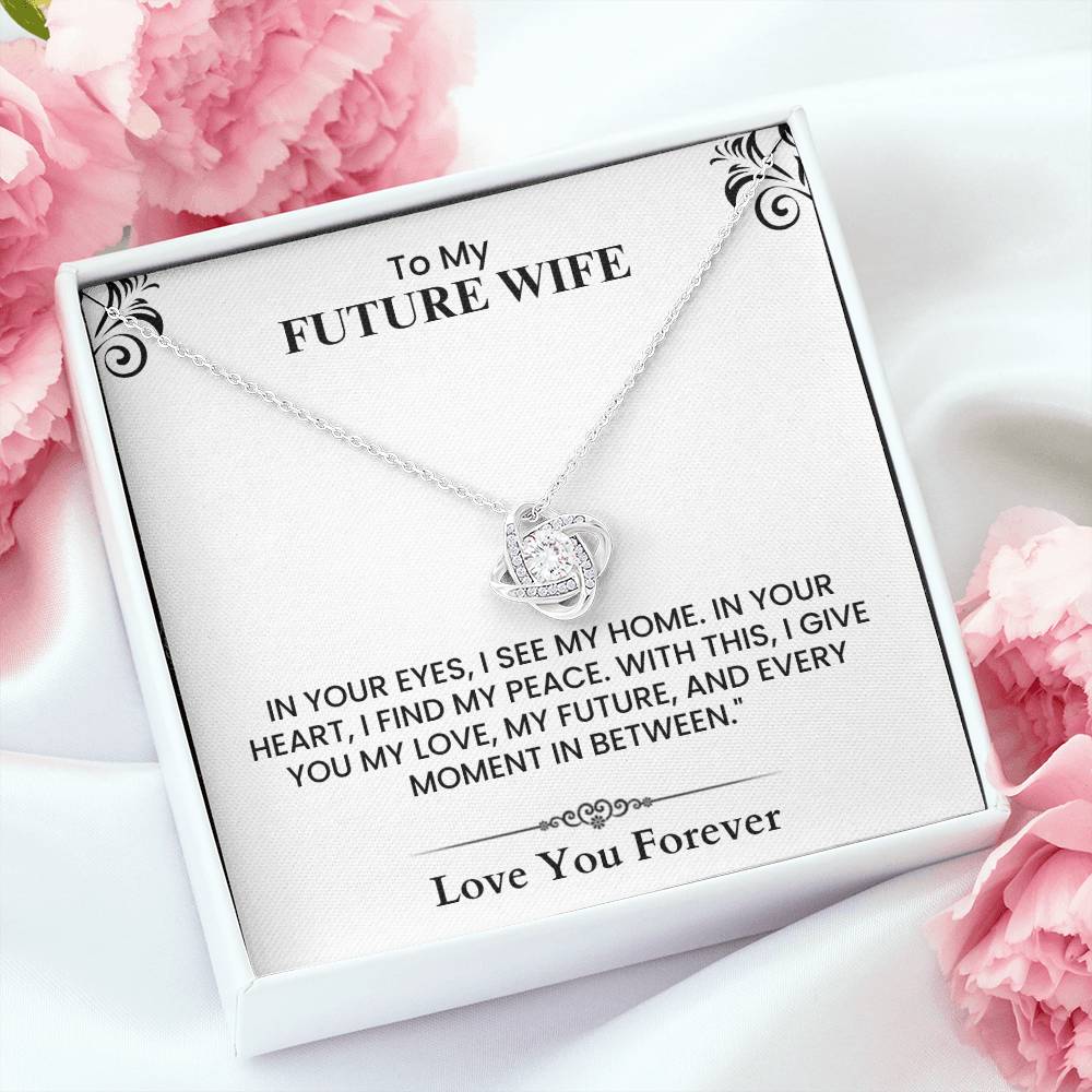 Romantic Future Wife Gift – Love Letter Keepsake for Fiancée   Love Knot Necklace.
