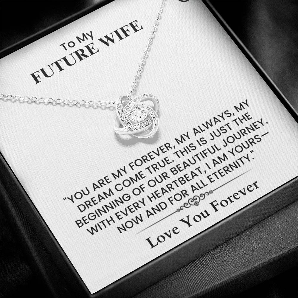 To My Future Wife Gift - Romantic Love Message Card for Fiancée, Wedding Keepsake Love Knot Necklace.