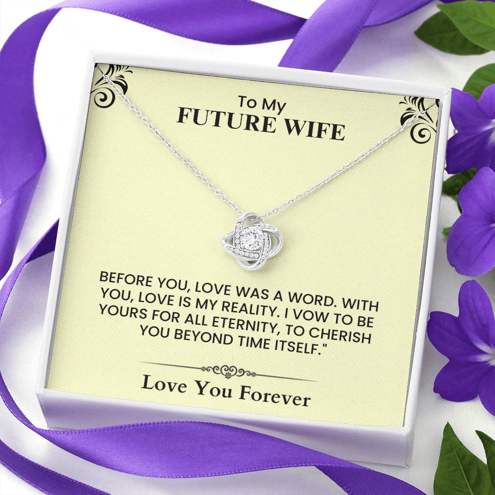 To My Future Wife Eternal Love Knot Necklace Sentimental Gift for Anniversary Engagement and Wedding