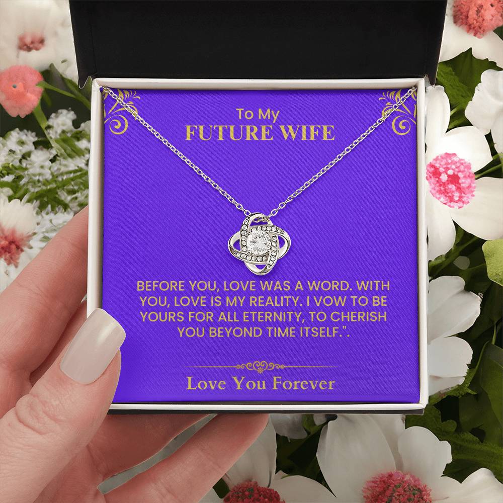 To My Future Wife Gift - Romantic Love Message Card with Gold Lettering for Fiancée Love Knot Necklace.