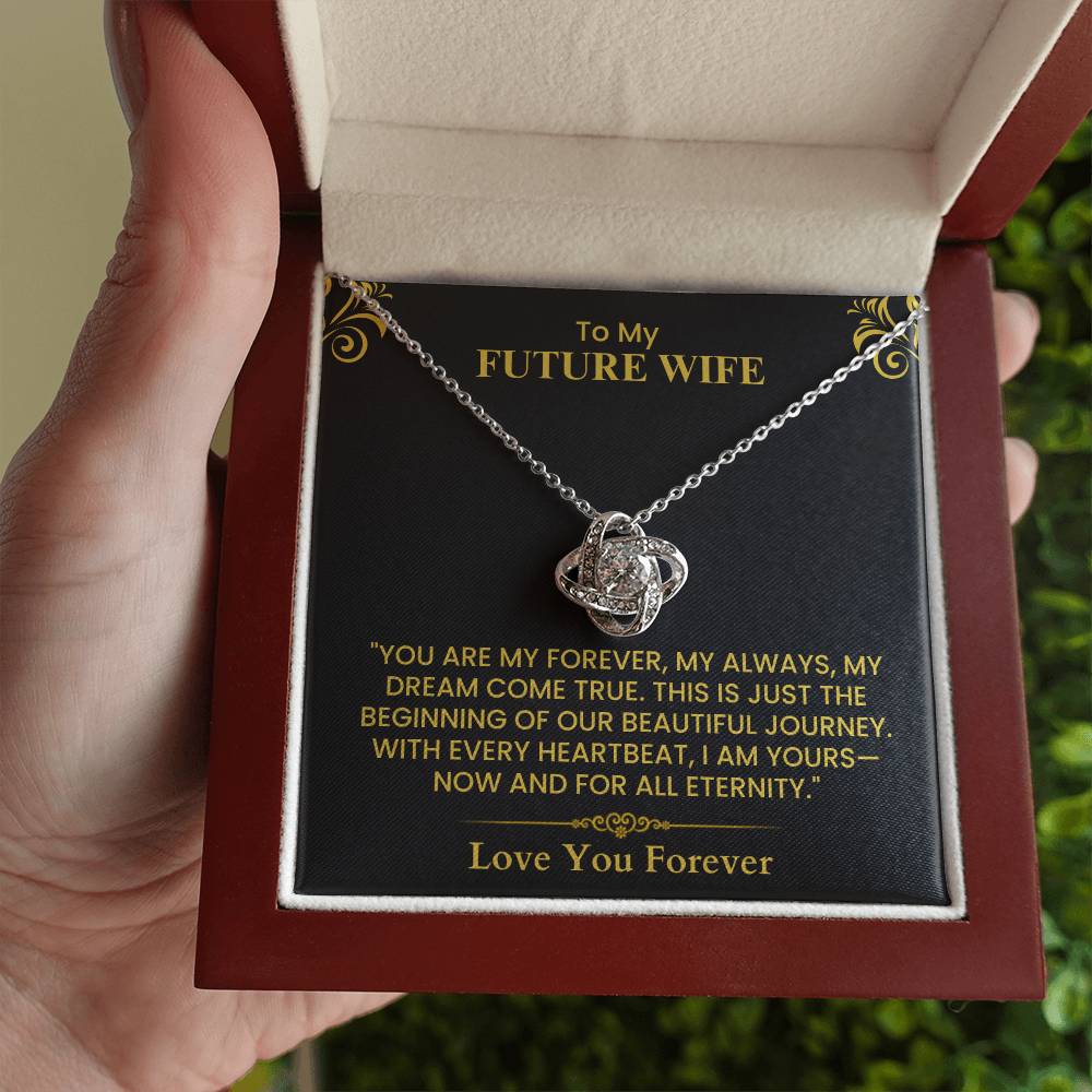 To My Future Wife - Eternal Love Knot Necklace Romantic Gift for Her