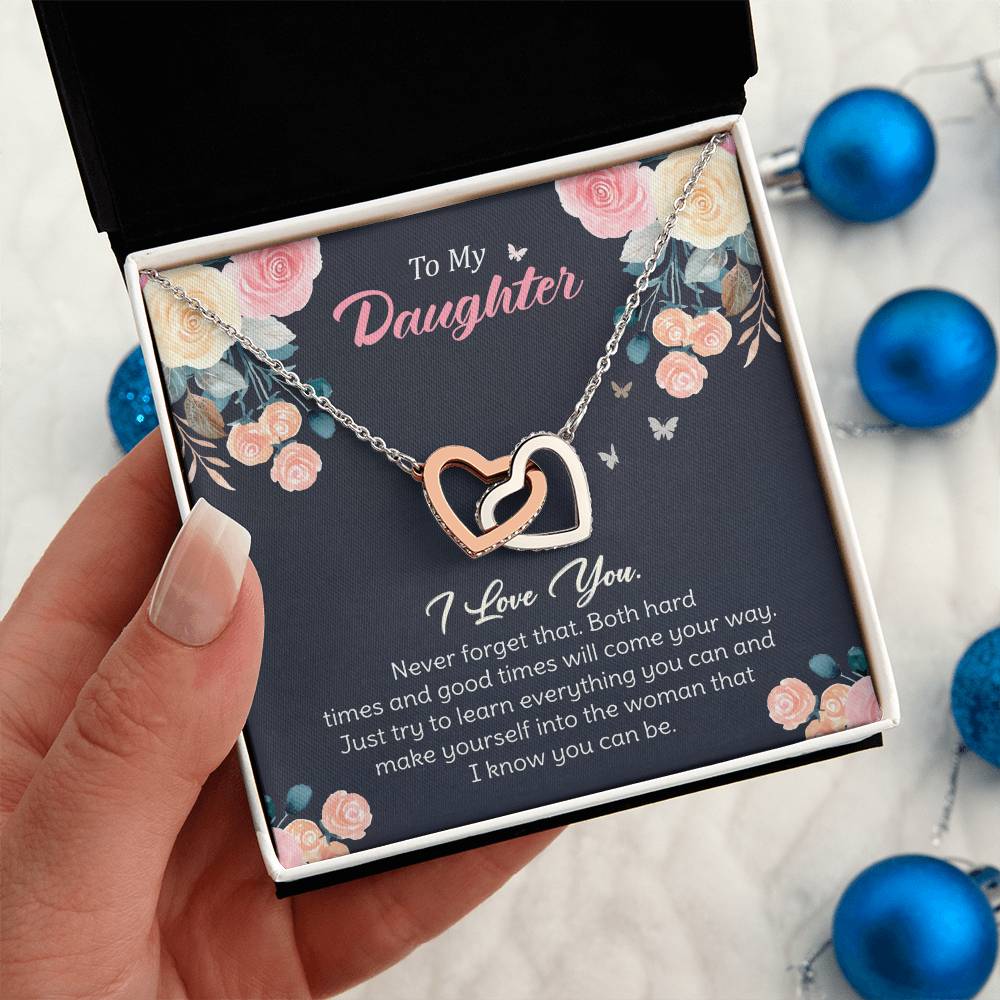 To My Daughter - Encouraging Words to Guide You, A Reminder of My Unconditional Love Interlocking Hearts necklace