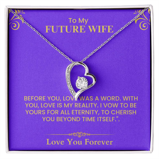 To My Future Wife Gift - Romantic Love Message Card with Gold Lettering for Fiancée- Forever Love Necklace