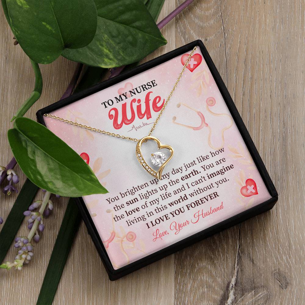 To My Nurse Wife - You Light Up My Life, Forever in Love with You Forever Love Necklace