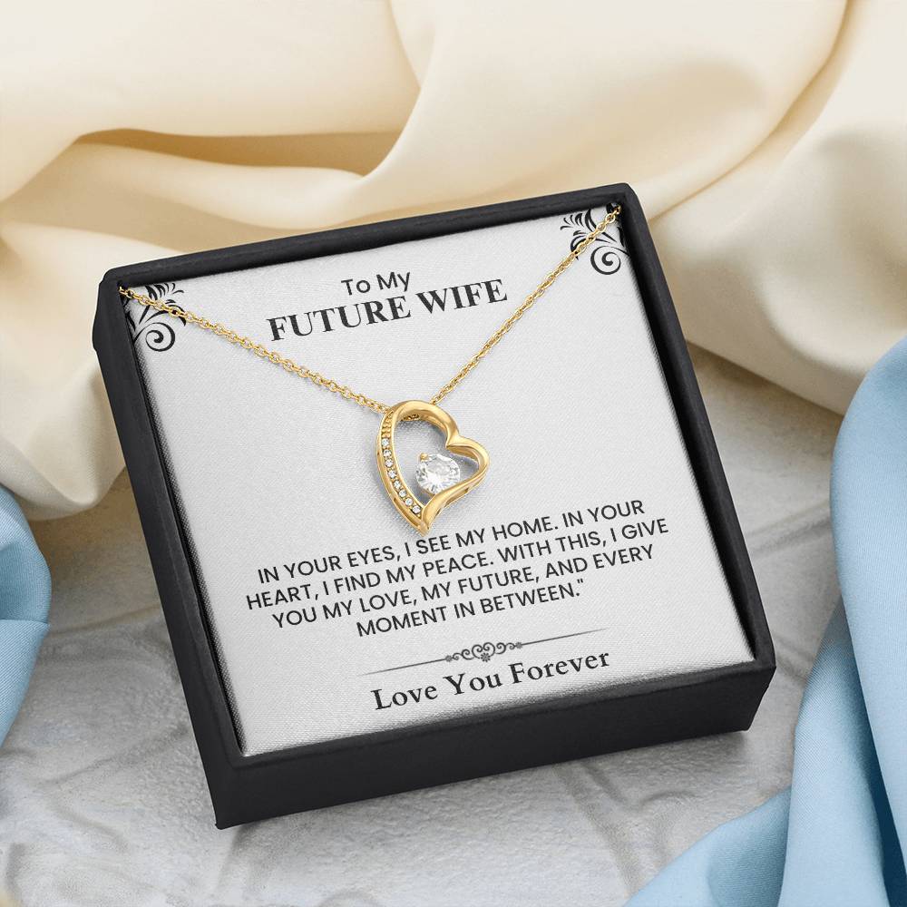 To My Future Wife Home Peace Love Future Forever Heartfelt Message-Forever Love Necklace